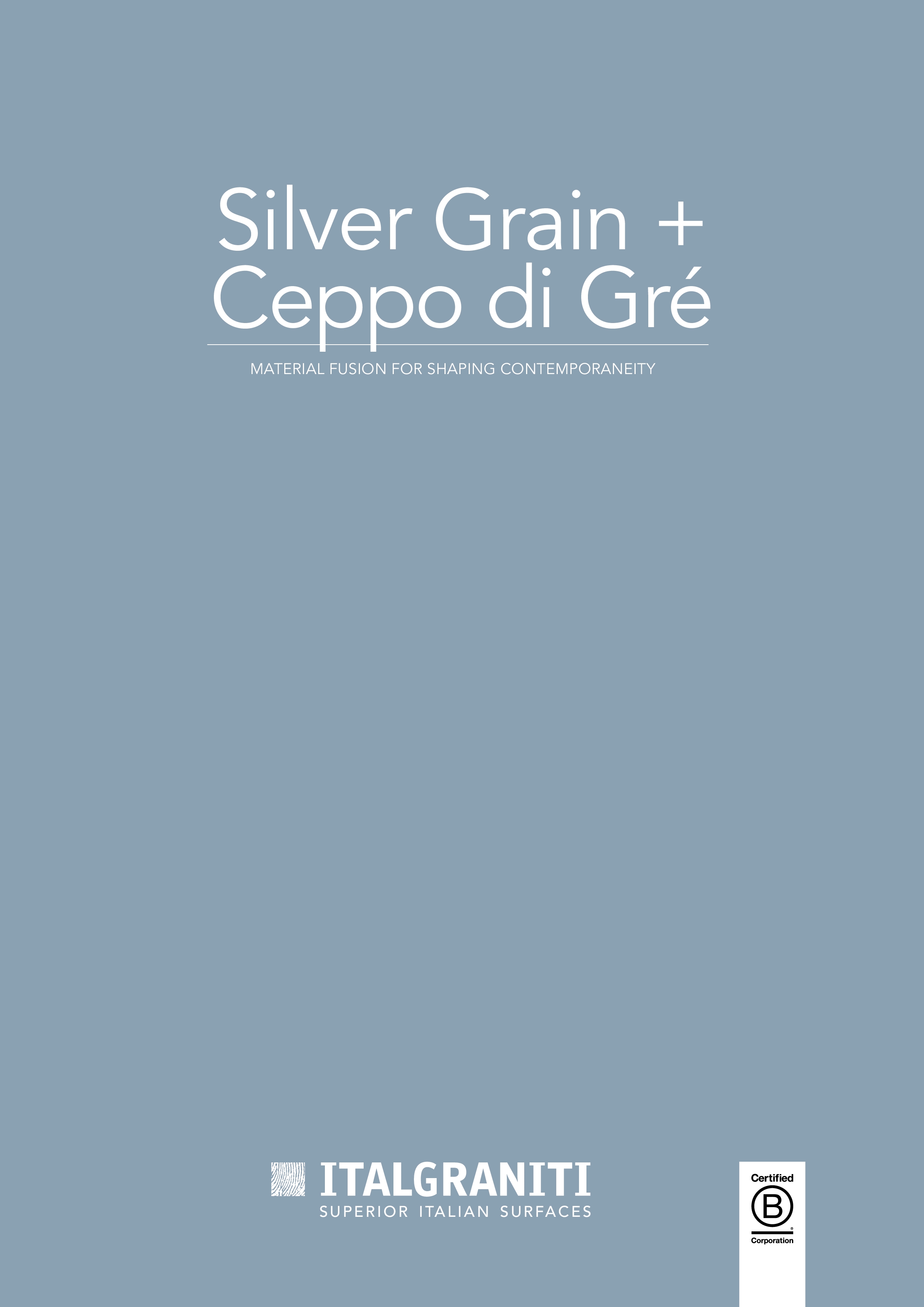 Silver Grain + Ceppo Di Gré